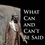 What Can and Can’t Be Said: Race, Uplift, and Monument Building in the Contemporary South