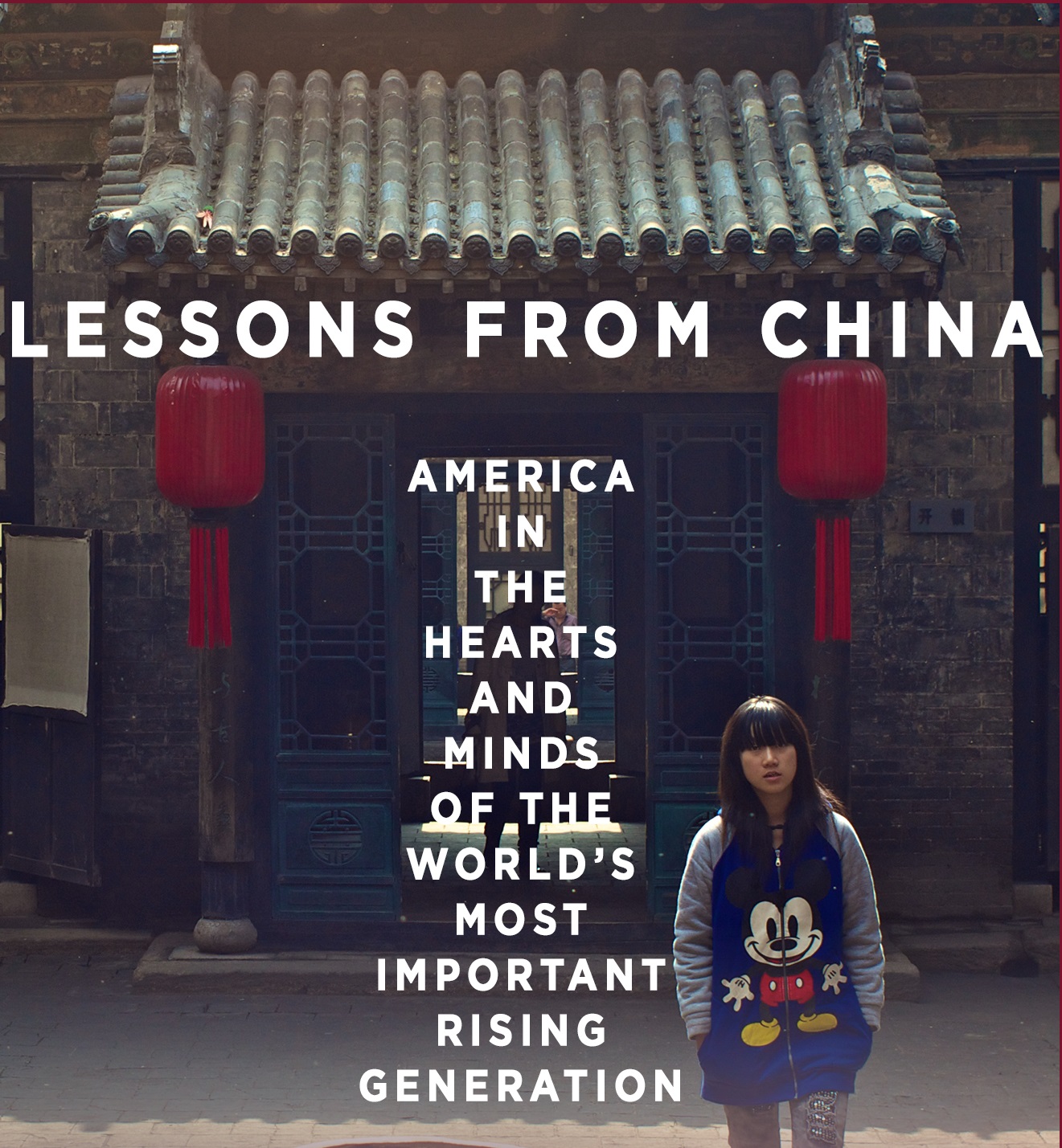 Book cover for "Lessons from China" showing a girl wearing a mickey mouse sweater standing in front of an Asian-inspired gate
