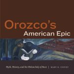 Orozco’s American Epic: Myth, History, and the Melancholy of Race