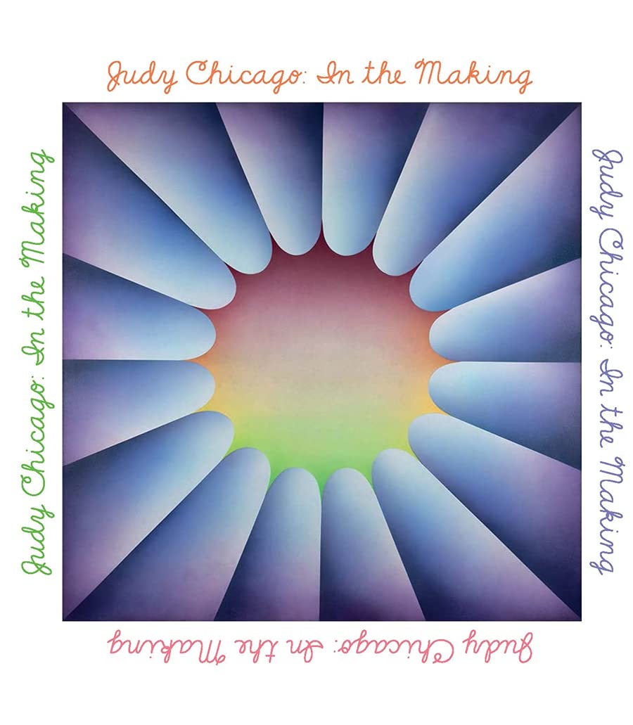 Cover of catalogue for "Judy Chicago: In the Making"