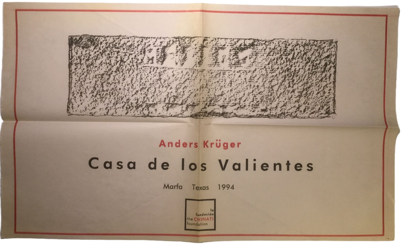Flyer with a blotchy reproduction of a brick and the words "Anders Krüger / Casa de los Valientes / Marfa Texas 1994" followed by a logo for the Chinati Foundation