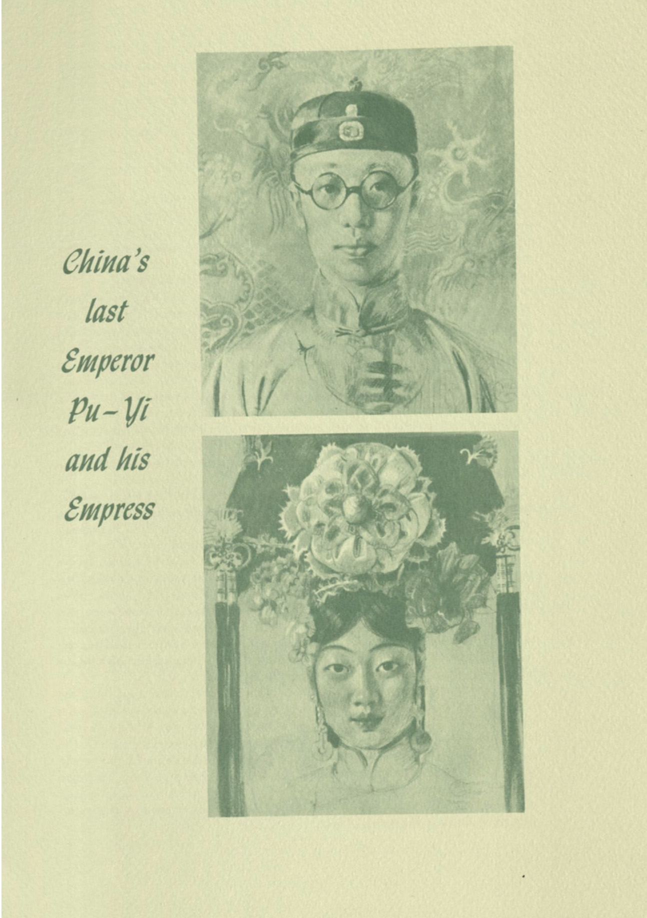 Green-tinged reproduction of a book page featuring two portraits: on top, a man in round glasses wearing a beanie-like cap; on bottom a woman with an elaborate flower headdress. Text to the right reads "China's last Emperor Pu-Yi and his Empress."