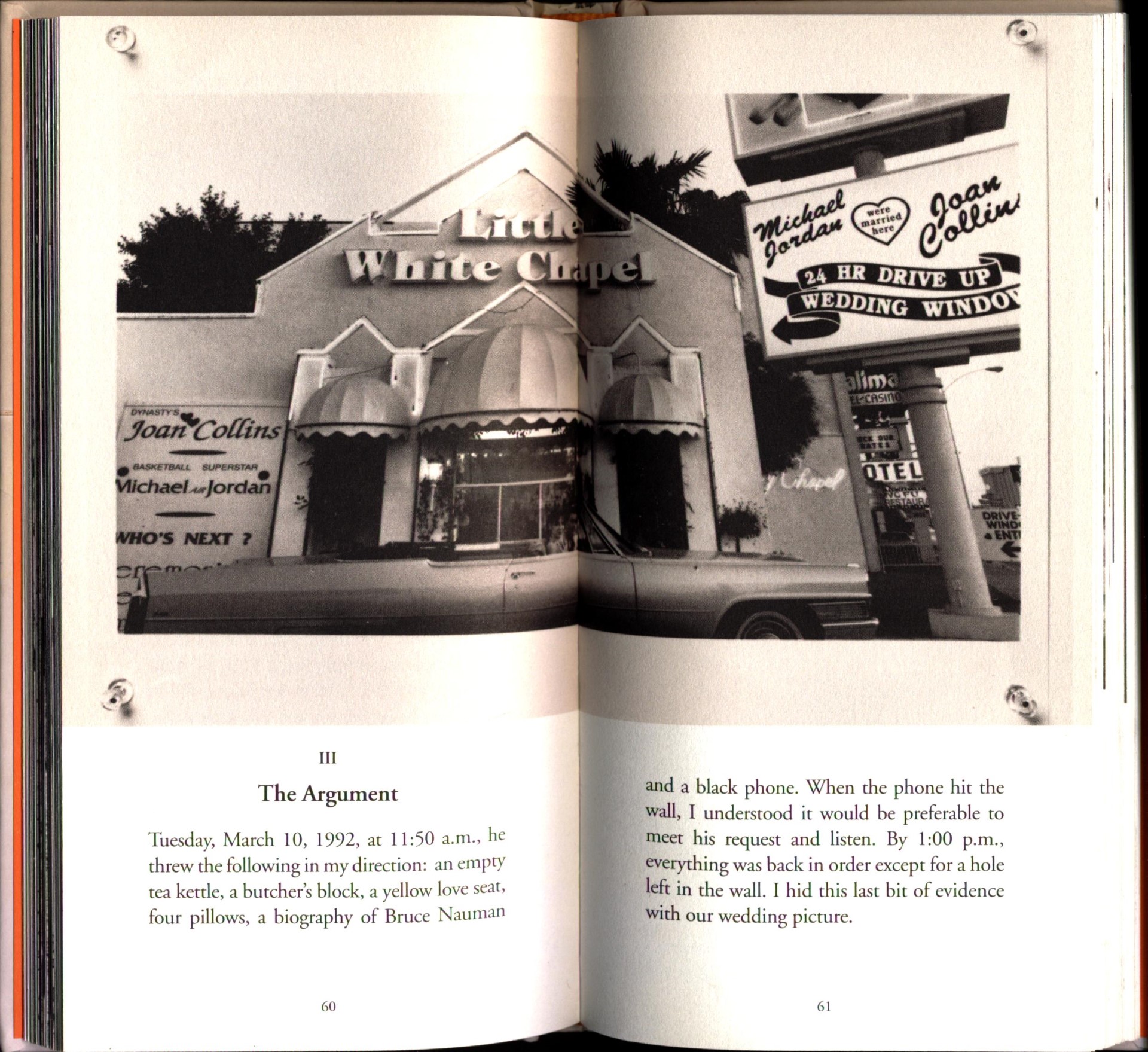 Open book with a black-and-white photograph spread across both pages, showing a gabled building with rounded awnings with a sign above that reads "Little White Chapel." Nearby signs indicate that Joan Collins and Michael Jordan were both married there. Text below the image has the header "III / The Argument."